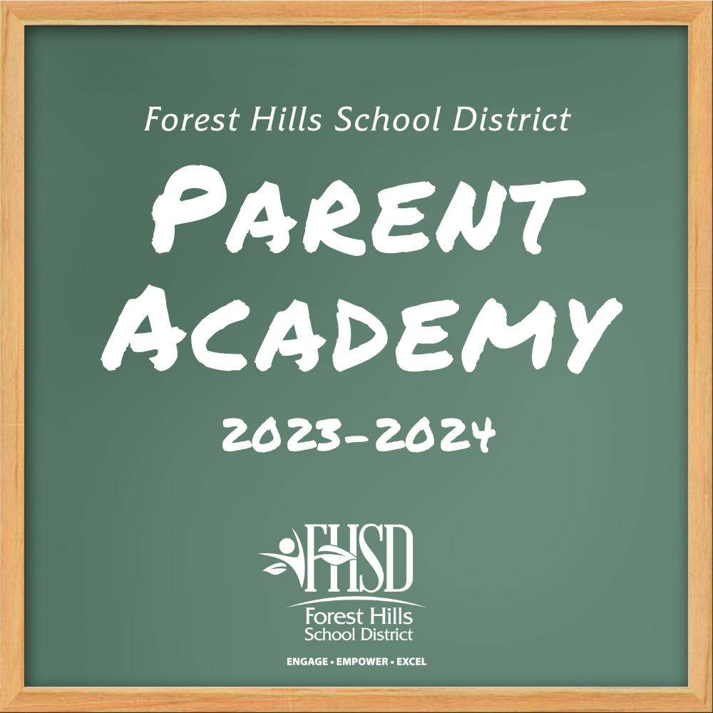 Chalkboard that reads "Forest Hills School District Parent Academy 2023-2024."